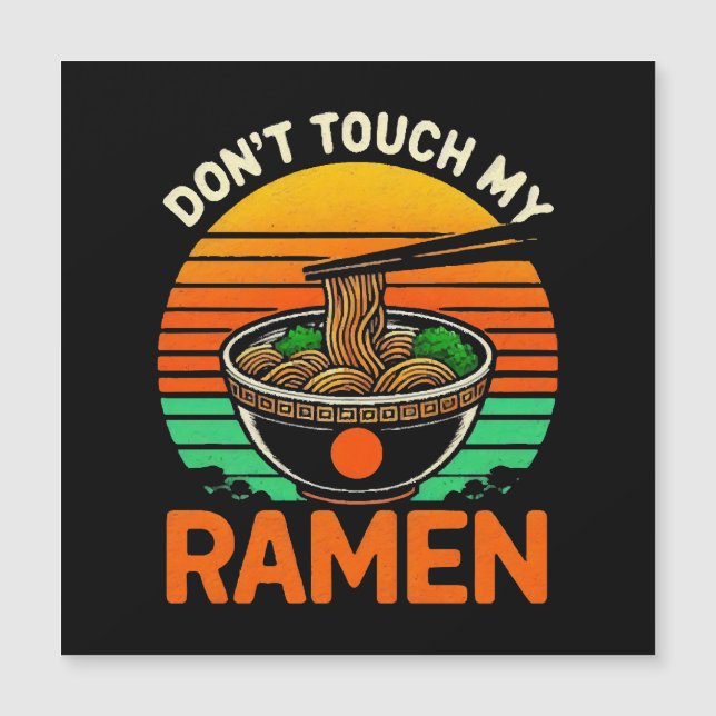  Don t Touch Ramen Lover (Front)