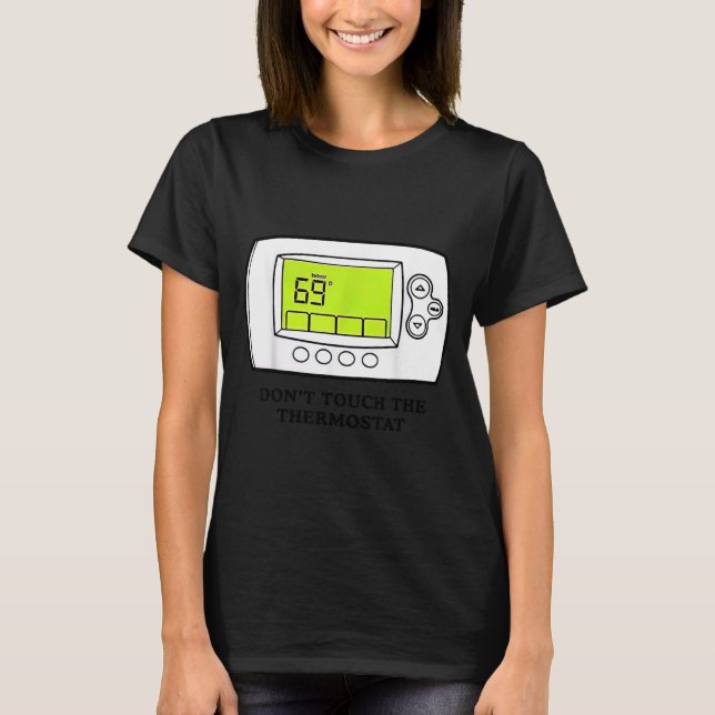 Don’t Touch The Tat Funny For Men Women  T-Shirt (Front)