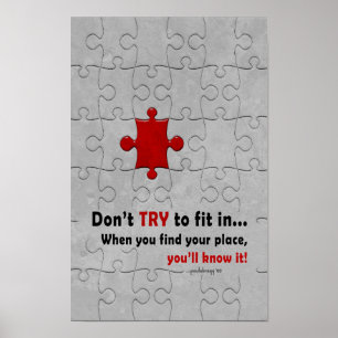 Don’t try to fit in … poster