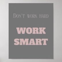 Don’t work hard work smart motivational text goals