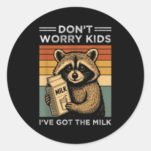 Don’t Worry Kids I’ve Got The Milk Funny Retro Fat Classic Round Sticker