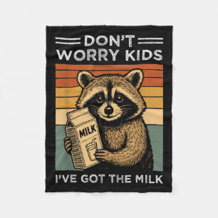 Don’t Worry Kids I’ve Got The Milk Funny Retro Fat Fleece Blanket