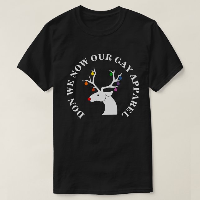 DON WE NOW OUR GAY APPAREL T-Shirt (Design Front)