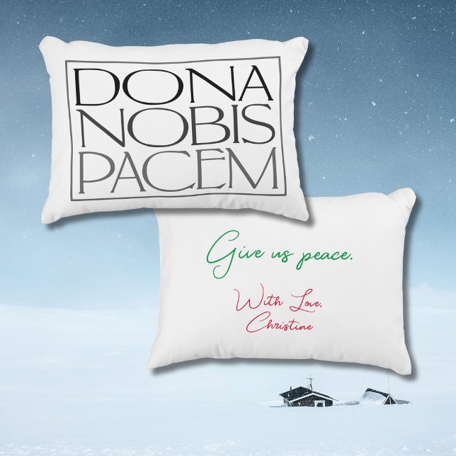 Dona Nobis Pacem Elegant Give Us Peace Decorative Cushion (A different kind of holiday card?)