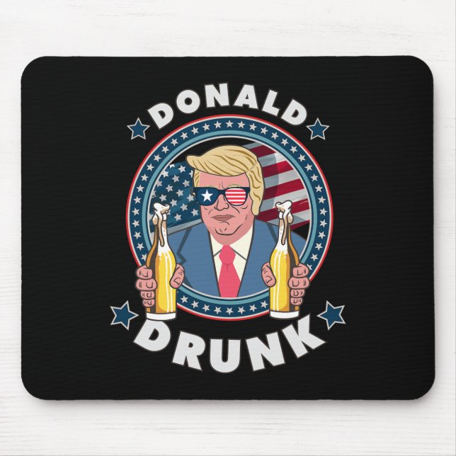 Donald Drunk Trump 4th Of July Funny Drinking Pres Mouse Pad (Front)