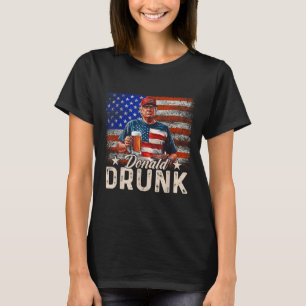 Donald Drunk Trump Drink Beer 4th Of July American T-Shirt