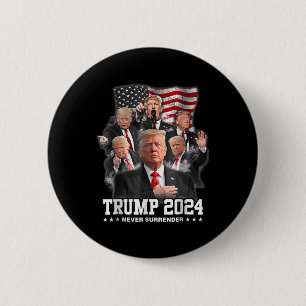Donald J Trump 2024 Never Surrender 1  6 Cm Round Badge