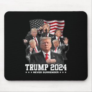Donald J Trump 2024 Never Surrender 1 Mouse Pad