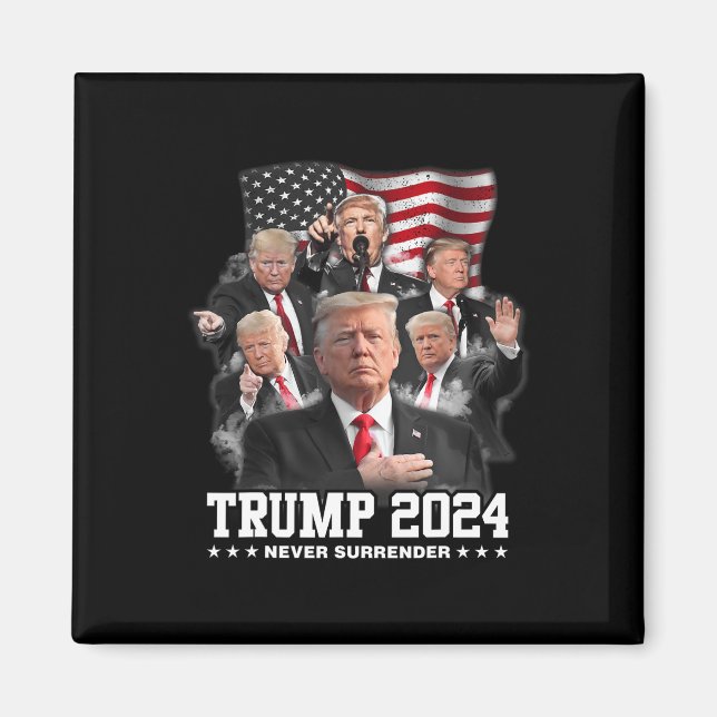 Donald J Trump 2024 Never Surrender  Magnet (Front)