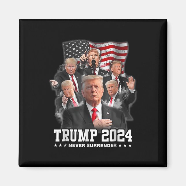 Donald J Trump 2024 Never Surrender  Magnet (Front)