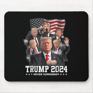 Donald J Trump 2024 Never Surrender  Mouse Pad