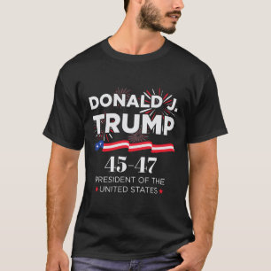 Donald J. Trump 45 47 President Inauguration Day 2 T-Shirt