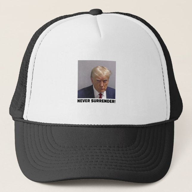 Donald J Trump Mug Shot - Never Surrender Long Sle Trucker Hat (Front)
