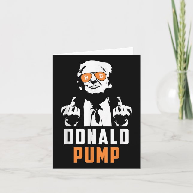 Donald Pump Bitcoin Funny Trump 2024 Crypto Card (Front)