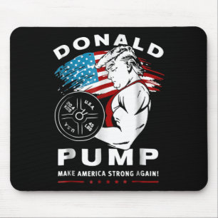 Donald Pump Make America Strong Again Mouse Pad