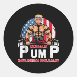 Donald Pump Swole America Again Gym Fitness Trump  Classic Round Sticker