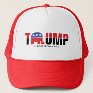 Donald Trump 2016 - He doesn't give a fu*k Trucker Hat