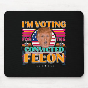 Donald Trump 2024 American Elections Voting Convic Mouse Pad