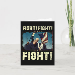 Donald Trump 2024 Fight Fight Fight Donald Trump Card
