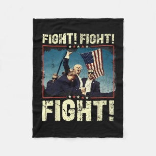 Donald Trump 2024 Fight Fight Fight Donald Trump F Fleece Blanket