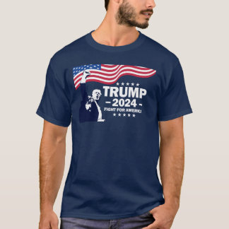 Donald Trump 2024 Fight For America T-Shirt