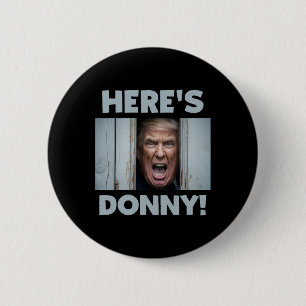 Donald Trump 2024 Here's Donny  6 Cm Round Badge