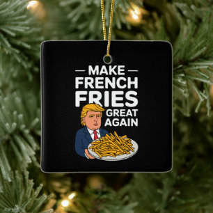 Donald Trump 2024 Make French Fry Great Again Ceramic Ornament
