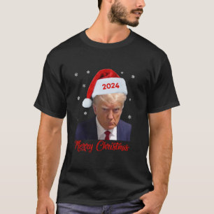 Donald Trump 2024 Mug Shot Trump Santa Hat Merry C T-Shirt