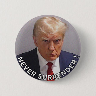 Donald Trump 2024 Mugshot Never Surrender 6 Cm Round Badge