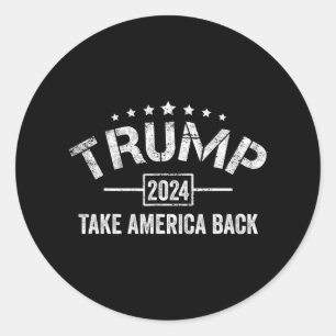 Donald Trump 2024 Take America Back 4th Of July El Classic Round Sticker