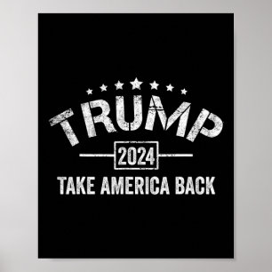 Donald Trump 2024 Take America Back 4th Of July El Poster