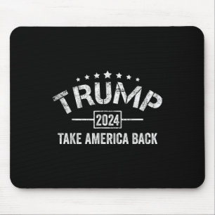 Donald Trump 2024 Take America Back 4th Of July Mouse Pad