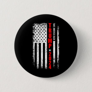 Donald Trump 2024 Take America Back American Flag  6 Cm Round Badge