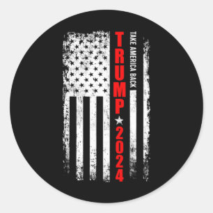Donald Trump 2024 Take America Back American Flag  Classic Round Sticker