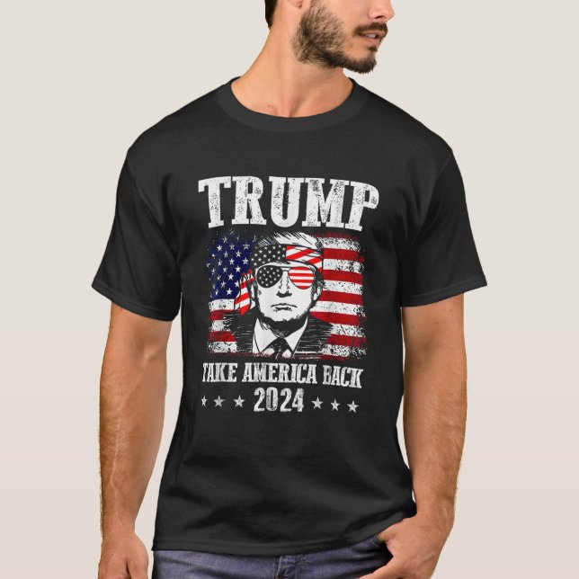 Donald Trump 2024 Take America Back American Flag  T-Shirt (Front)
