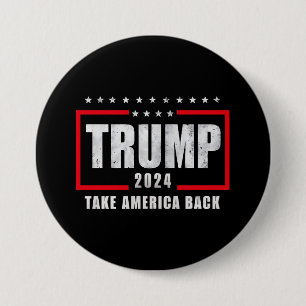 Donald Trump 2024 Take America Back Election 7.5 Cm Round Badge