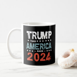 Donald Trump 2024 Take America Back Election Coffee Mug
