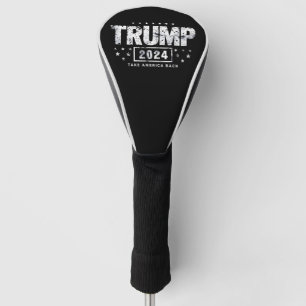 Donald Trump 2024 Take America Back Election  Golf Head Cover