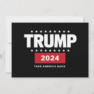 Donald Trump 2024 Take America Back Election Invitation