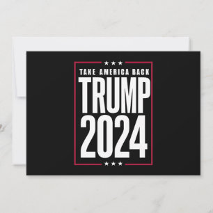 Donald Trump 2024 Take America Back Election Invitation