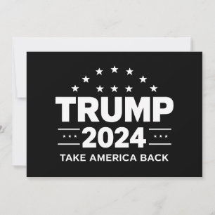 Donald Trump 2024 Take America Back Election Invitation
