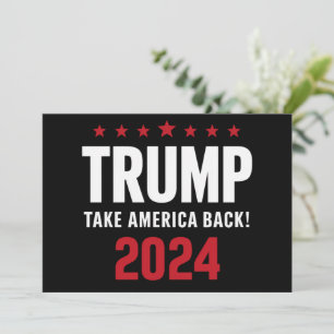 Donald Trump 2024 Take America Back Election Invitation