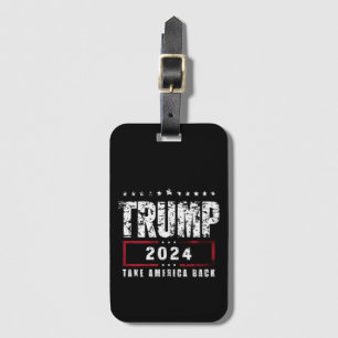 Donald Trump 2024 Take America Back Election  Luggage Tag