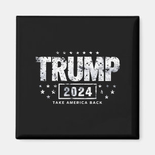 Donald Trump 2024 Take America Back Election  Magnet