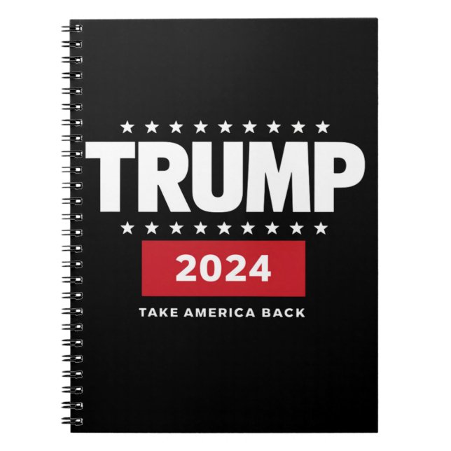 Donald Trump 2024 Take America Back Election  Notebook (Front)