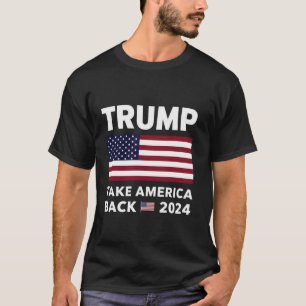 Donald Trump 2024 Take America Back Election repub T-Shirt