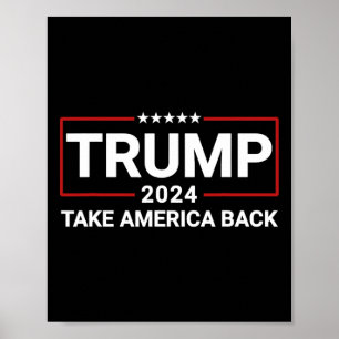 Donald Trump 2024 Take America Back Election - The Poster