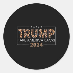 Donald Trump 2024 Take America Back Leopard Print  Classic Round Sticker