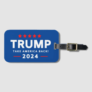 Donald Trump 2024 Take America Back  Luggage Tag