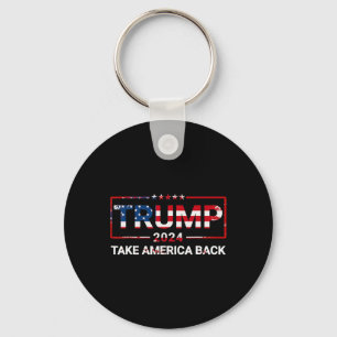 Donald Trump 2024 Take America Byck Us Flag 4th Of Key Ring